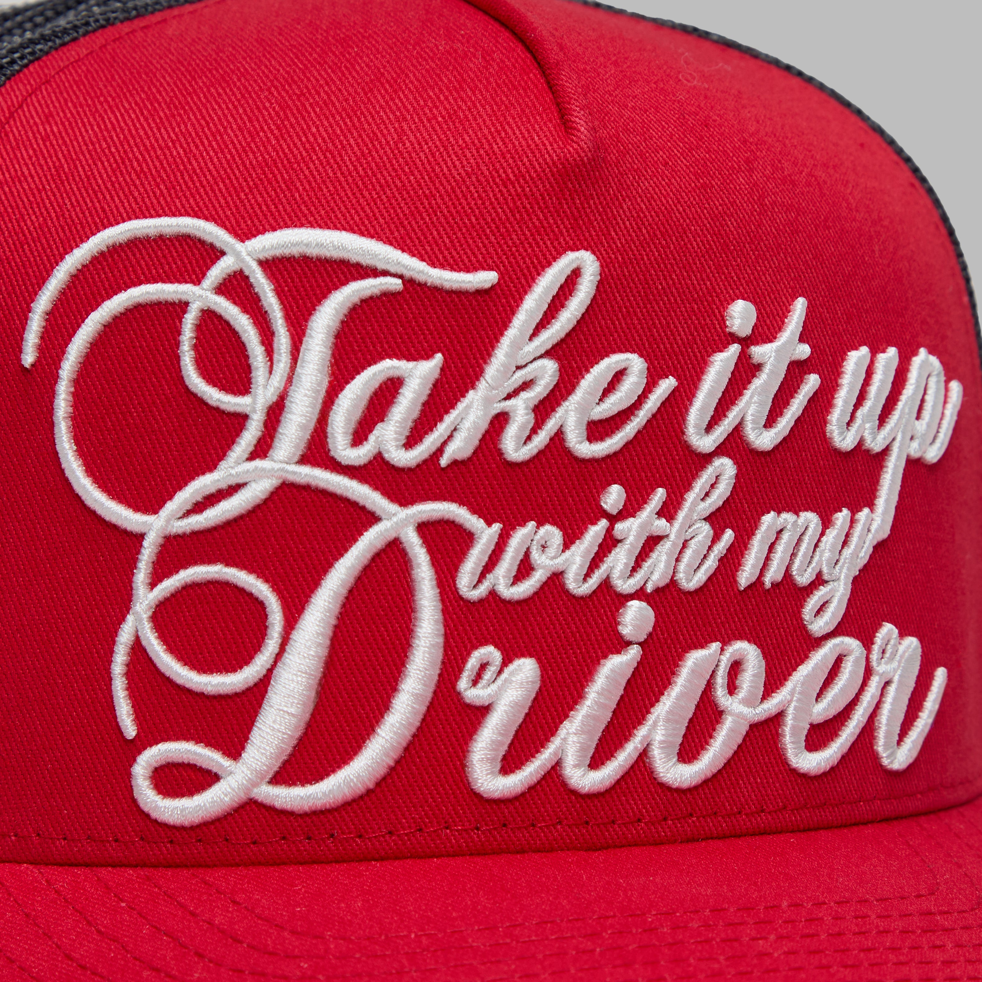 TAKE IT UP WITH MY DRIVER TRUCKER HAT LAVA